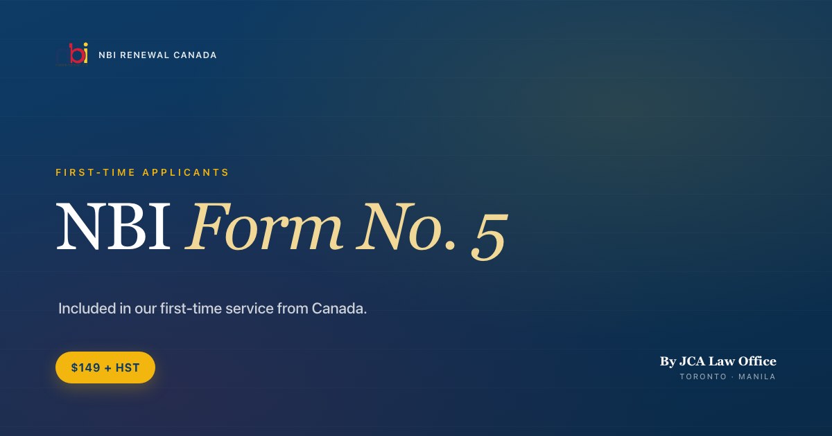 NBI Form No. 5 — included in our first-time NBI clearance service from Canada. $149 + HST.